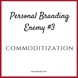 Commoditization and Personal Branding